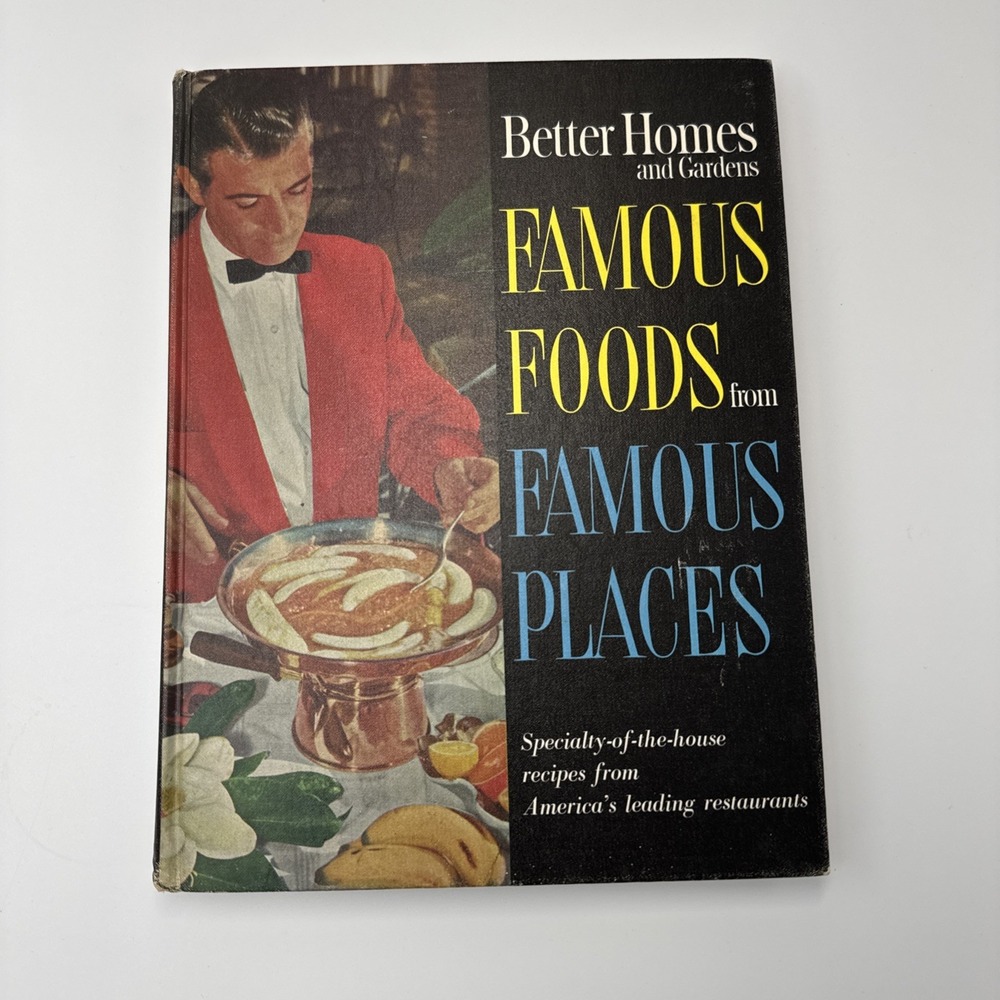Better Homes and Gardens Recipes From Famous Places Cookbook 1964 1st edition
